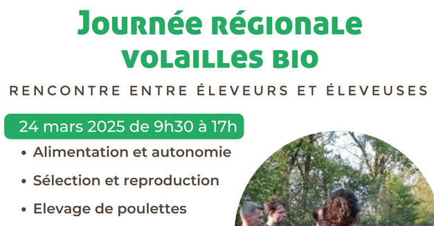 24 Mars – Journée Régionale Volailles Bio – rencontre entre éleveuses et éleveurs