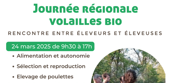 24 Mars – Journée Régionale Volailles Bio – rencontre entre éleveuses et éleveurs