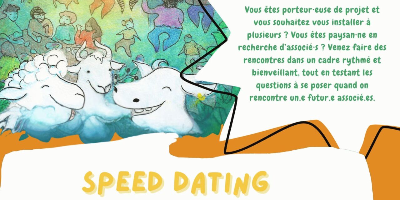 SPEED DATING Recherche d&rsquo;associé.es – Mardi 5 Mai – à Autichamp