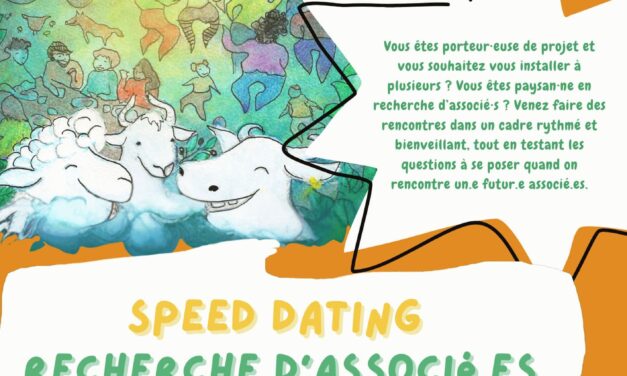 SPEED DATING Recherche d&rsquo;associé.es – Mardi 5 Mai – à Autichamp